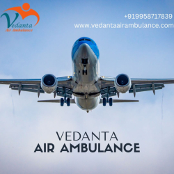 Vedanta Air Ambulance in Guwahati with Essential Medical Facility