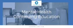  Free continuing education credits for social workers | Core Wellness