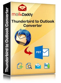 MailsDaddy Thuderbird to Outlook Converter